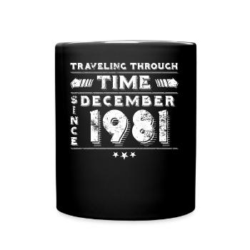 Vintage Zeitreise Geburtstags Design Dezember 1981 - Tasse einfarbig - Schwarz - Vorne