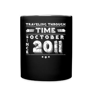 Vintage Zeitreise Geburtstags Design Oktober 2011 - Tasse einfarbig - Schwarz - Vorne
