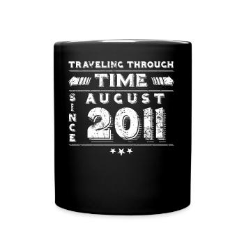 Vintage Zeitreise Geburtstags Design August 2011 - Tasse einfarbig - Schwarz - Vorne