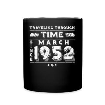 Vintage Zeitreise Geburtstags Design März 1952 - Tasse einfarbig - Schwarz - Vorne