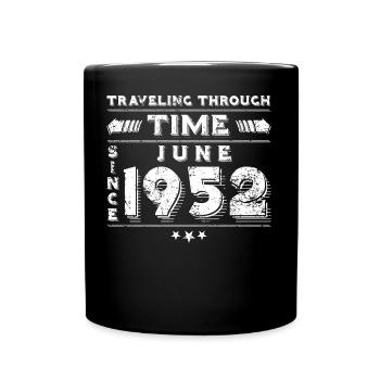 Vintage Zeitreise Geburtstags Design Juni 1952 - Tasse einfarbig - Schwarz - Vorne