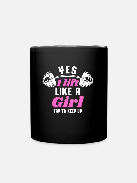Ich Stemme Wie Ein Mädchen Gewichtheben Frauen Gym - Tasse einfarbig - Schwarz