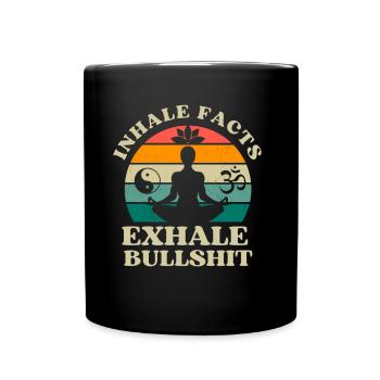 Inspirez Faits Expirez Des conneries Drôle Zen Bouddhiste - Mug uni - noir - Devant