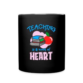 Teaching is a matter of the heart Teacher School - Full Colour Mug - black - Front