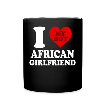 I Love My African Girlfriend Funny Relationship - Full Colour Mug - black - Front