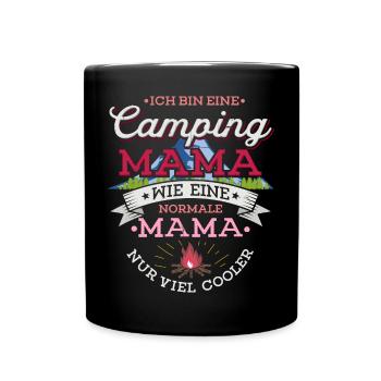 Camping Mama Campingplatz Camper Zelten Lagerfeuer - Tasse einfarbig - Schwarz - Vorne