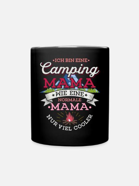 Camping Mama Campingplatz Camper Zelten Lagerfeuer - Tasse einfarbig - Schwarz
