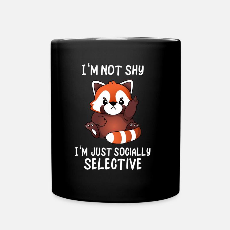 Niedlicher Roter Panda Sozial Selektiv Ironie - Tasse einfarbig - Schwarz