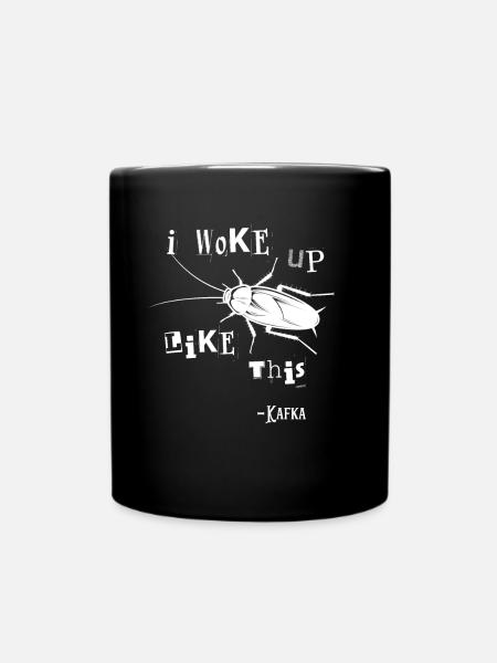 Franz Kafka Metamorphose Literatur Zitat - Tasse einfarbig - Schwarz