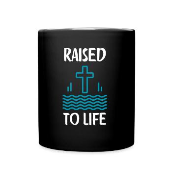 Christian baptism brings believers to life - Full Colour Mug - black - Front