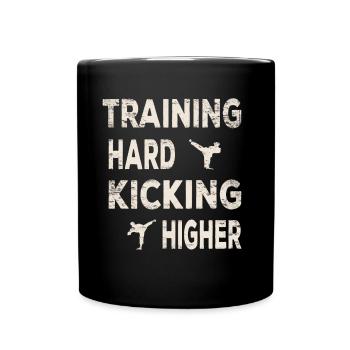 Entraînement dur, coup de pied plus haut, exercices de maître de taekwondo - Mug uni - noir - Devant