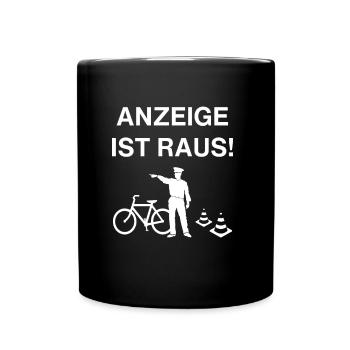 Anzeige Ist Raus Humor Lustiges Spaß - Tasse einfarbig - Schwarz - Vorne
