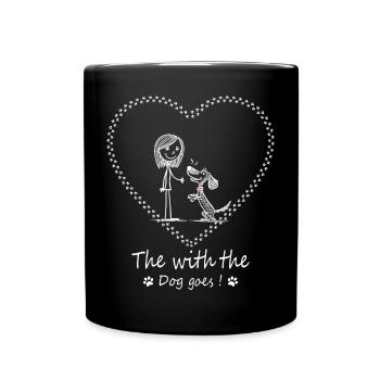Die mit dem Hund geht ! - Tasse einfarbig - Schwarz - Vorne