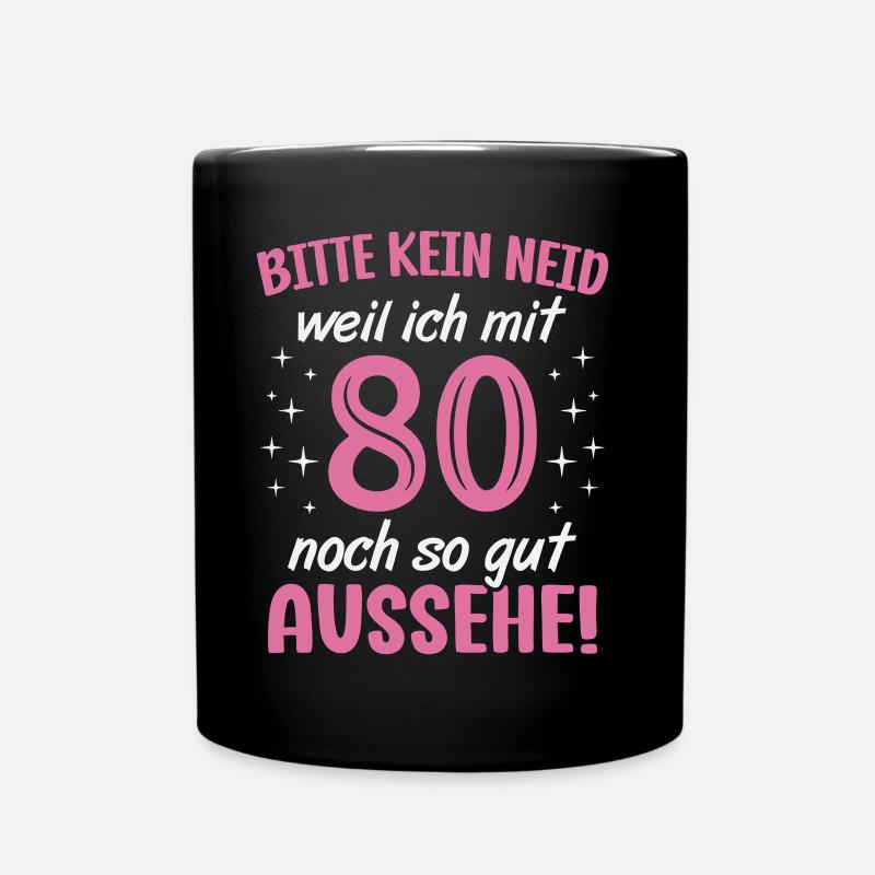 80. Geburtstag 80 Jahre Geburtstagsgeschenk Frauen - Tasse einfarbig - Schwarz
