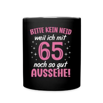 65. Geburtstag 65 Jahre Geburtstagsgeschenk Frauen - Tasse einfarbig - Schwarz - Vorne