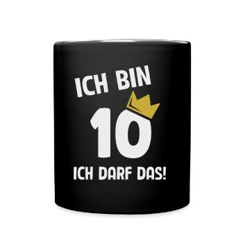 10. Geburtstag ich bin 10 Jahre ich darf das - Tasse einfarbig - Schwarz - Vorne