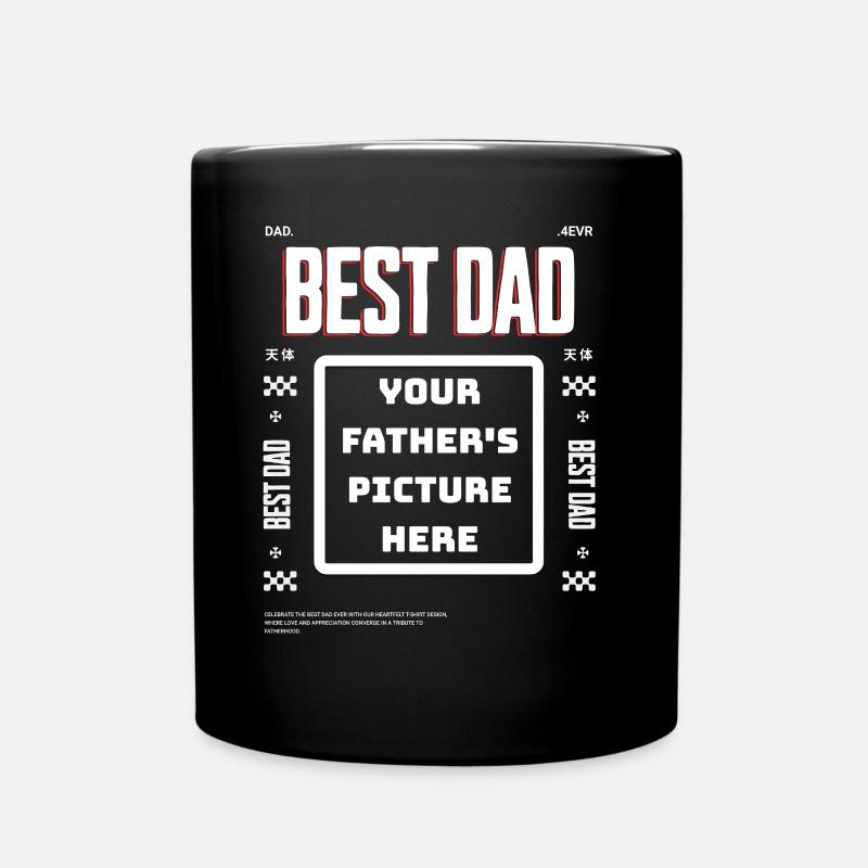 Best Dad for ever - customisable - Full Colour Mug - black