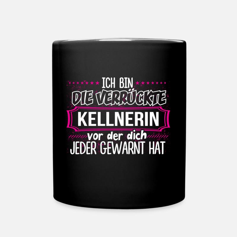 KELLNERIN - Verrückt - Tasse einfarbig - Schwarz