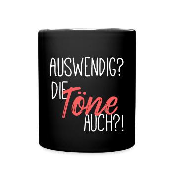 Auswendig - die Töne auch - Tasse einfarbig - Schwarz - Vorne