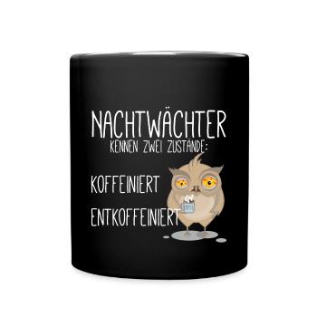 koffeiniert Nachtwächter - Tasse einfarbig - Schwarz - Vorne