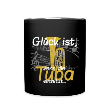 Glück ist_Tuba - Tasse einfarbig - Schwarz - Vorne