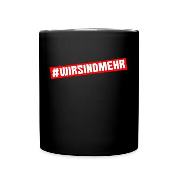 #wirsindmehr - Wir sind mehr - Chemnitz, Schwerin - Tasse einfarbig - Schwarz - Vorne