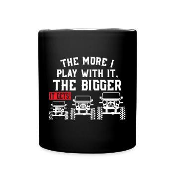 the more i play with the bigger it gets - Full Colour Mug - black - Front