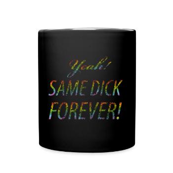 Yeah Same dick forever vintage - Tasse einfarbig - Schwarz - Vorne