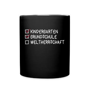 Kidergarten Grundschule Weltherrschaft - Tasse einfarbig - Schwarz - Vorne