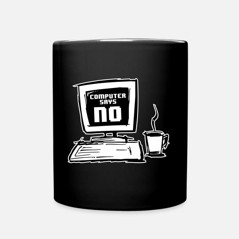 Computer sagt "NEIN" - Tasse einfarbig - Schwarz