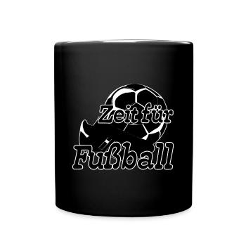 Zeit für Fußball Sport Fußball Spruch - Tasse einfarbig - Schwarz - Vorne