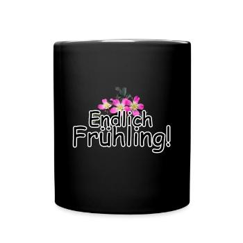 Endlich Frühling Blumen Jahreszeit Spruch - Tasse einfarbig - Schwarz - Vorne