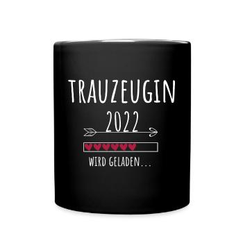 Trauzeugin 2022 Hochzeit Team Bride JGA - Tasse einfarbig - Schwarz - Vorne