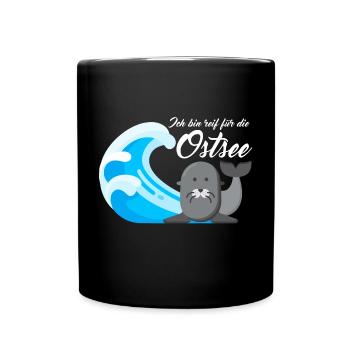 Ich bin reif für die Ostsee - Tasse einfarbig - Schwarz - Vorne