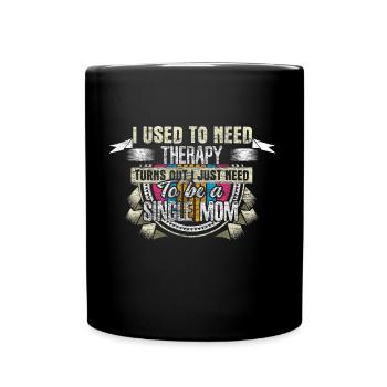 Idée cadeau mère célibataire fille monoparentale - Mug uni - noir - Devant