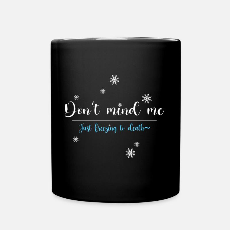 Ne me dérange pas, juste geler - Mug uni - noir