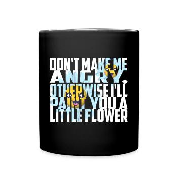 Don't make me angry - Full Colour Mug - black - Front