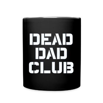 Dead Dad Club Vintage Lustiger Spruch - Tasse einfarbig - Schwarz - Vorne