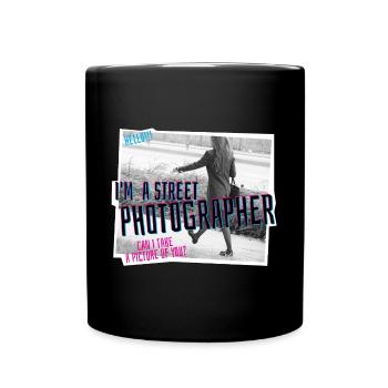 I'm a street photographer :) - Full Colour Mug - black - Front