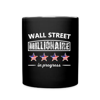 The Millionaires of Wall Street - Full Colour Mug - black - Front