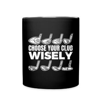 Wähle deinen Golfschläger - Tasse einfarbig - Schwarz - Vorne