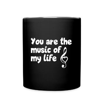 Tu es la musique de ma vie - Déclaration d’amour - Mug uni - noir - Devant