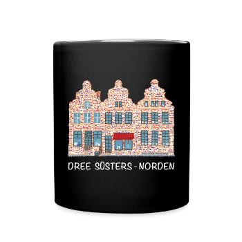 Norden, Häuserzeile Drei Schwestern, Nordsee - Tasse einfarbig - Schwarz - Vorne