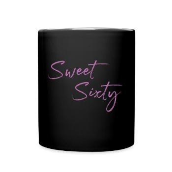 Sweet Sixty Geschenkidee zum 60. Geburtstag - Tasse einfarbig - Schwarz - Vorne