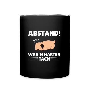 Abstand War`n harter Tach Feierabend chillen Hund - Tasse einfarbig - Schwarz - Vorne