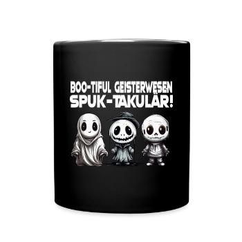 Geisterwesen Spruch Halloween Design - Tasse einfarbig - Schwarz - Vorne