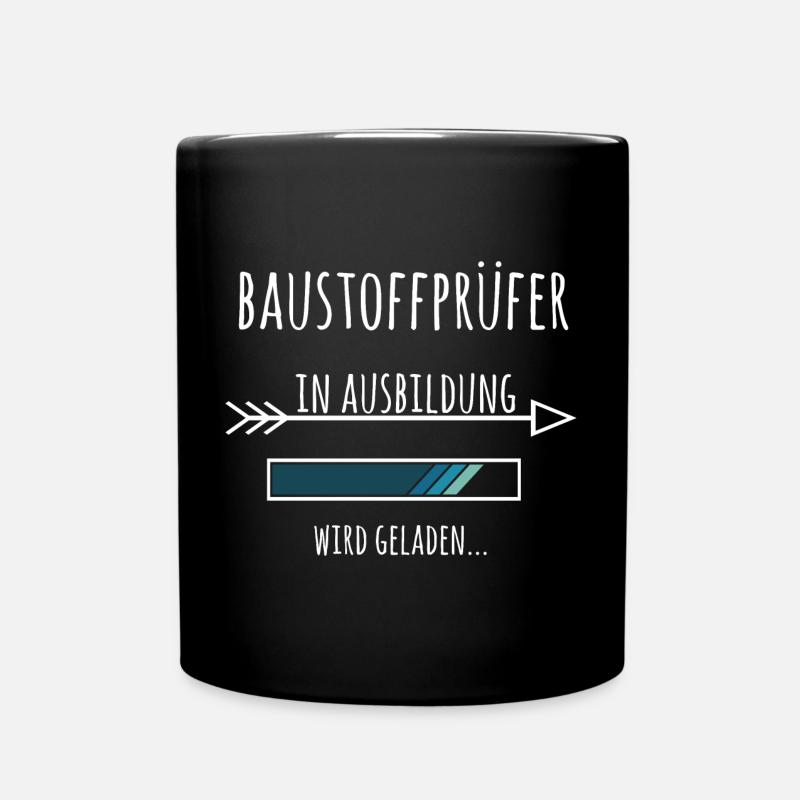 Baustoffprüfer Ausbildung Beruf Geschenk - Tasse einfarbig - Schwarz