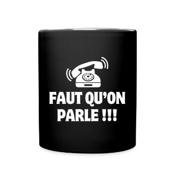 téléphone, téléphone humour, faut qu'on parle - Mug uni - noir - Devant