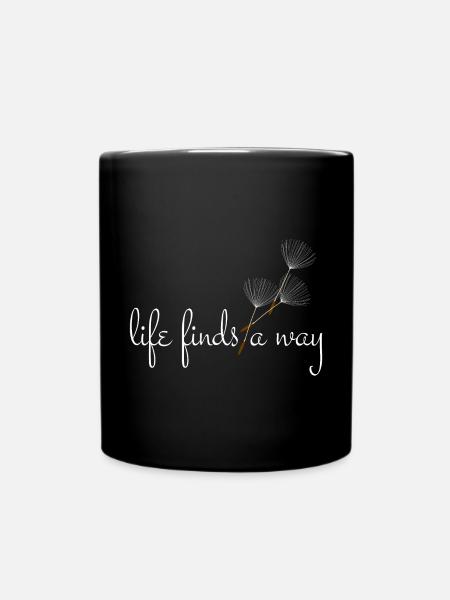 Life finds a way - Pusteblume - Tasse einfarbig - Schwarz