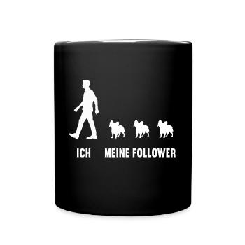 Ich Meine Follower Papillon Papillonbesitzer Hund - Tasse einfarbig - Schwarz - Vorne